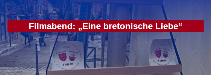 Banner Filmabend „Eine bretonische Liebe“ am 28. Februar 2023 in der Kulturfabrik Vlotho