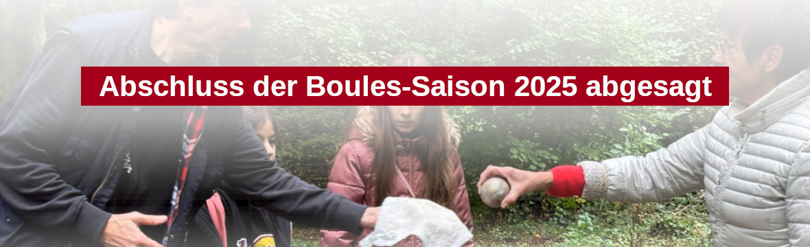 Boules-Abschluss 2025 abgesagt